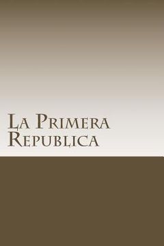 portada La Primera Republica