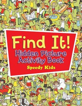 portada Find It! Hidden Picture Activity Book (in English)