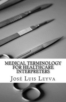 portada Medical Terminology for Healthcare Interpreters: English-Spanish Medical Terms (en Inglés)