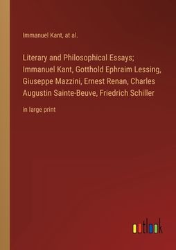 portada Literary and Philosophical Essays; Immanuel Kant, Gotthold Ephraim Lessing, Giuseppe Mazzini, Ernest Renan, Charles Augustin Sainte-Beuve, Friedrich S (in English)