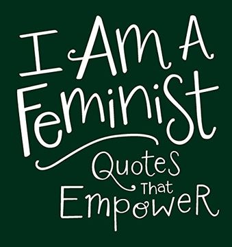 portada I Am a Feminist: Quotes That Empower