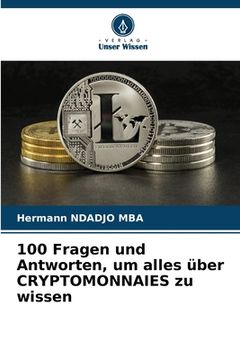 portada 100 Fragen und Antworten, um alles über CRYPTOMONNAIES zu wissen