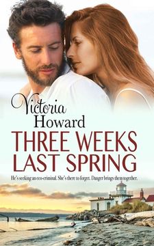 portada Three Weeks Last Spring (en Inglés)