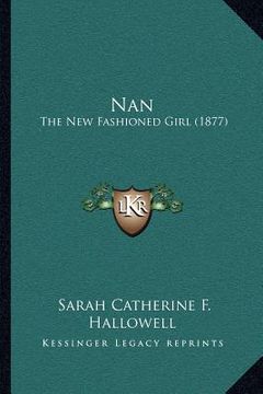 portada nan: the new fashioned girl (1877) (en Inglés)