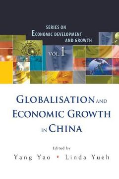 portada Globalisation and Economic Growth in China (in English)