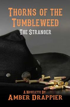 portada Thorns of the Tumbleweed: The Stranger (en Inglés)