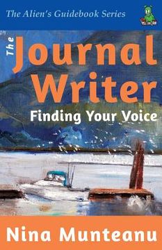 portada The Journal Writer: Finding Your Voice (en Inglés)