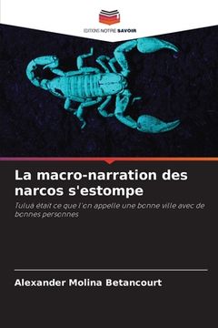portada La macro-narration des narcos s'estompe (en Francés)