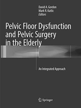 portada Pelvic Floor Dysfunction and Pelvic Surgery in the Elderly: An Integrated Approach (en Inglés)