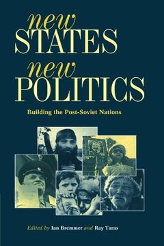 portada New States, new Politics: Building the Post-Soviet Nations (en Inglés)