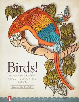 portada Birds!: A Hand-Drawn Adult Coloring Book (en Inglés)
