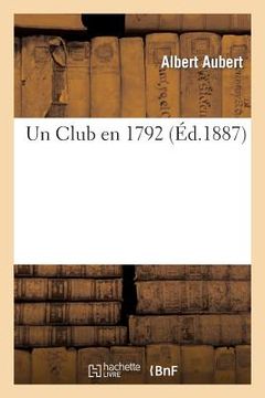 portada Un Club En 1792 (en Francés)