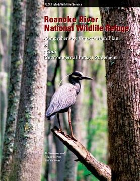 portada Roanoke River National Wildlife Refuge: Comprehensive Conservation Plan (in English)