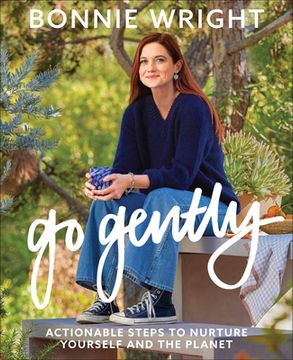 portada Go Gently: Actionable Steps to Nurture Yourself and the Planet (en Inglés)