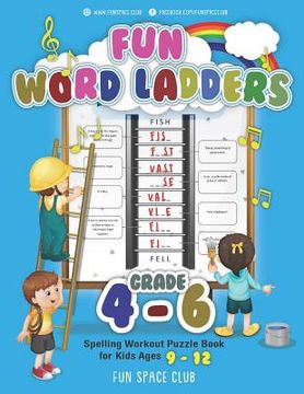 portada Fun Word Ladders Grades 4-6: Daily Vocabulary Ladders Grade 4 - 6, Spelling Workout Puzzle Book for Kids Ages 9-12 (en Inglés)
