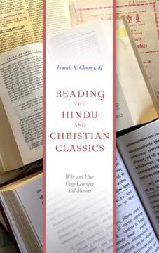 portada Reading the Hindu and Christian Classics: Why and How Deep Learning Still Matters (en Inglés)