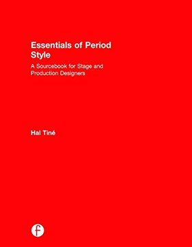 portada Essentials of Period Style: A Sourcebook for Stage and Production Designers
