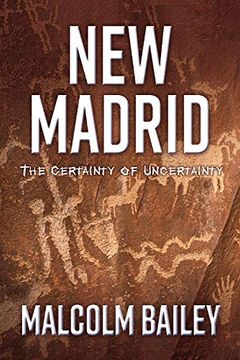 portada New Madrid: The Certainty of Uncertainty (en Inglés)