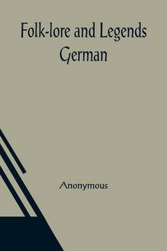 portada Folk-lore and Legends: German (en Inglés)