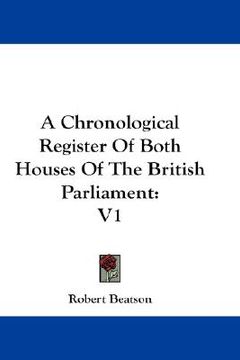 portada a chronological register of both houses of the british parliament: v1 (en Inglés)