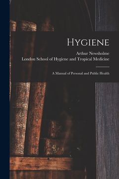 portada Hygiene: a Manual of Personal and Public Health (in English)