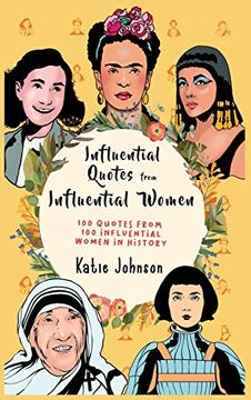portada Inspiring Quotes From Inspiring Women 100 Quotes From 100 Influential Women in History (en Inglés)