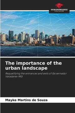 portada The importance of the urban landscape (in English)