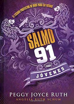 portada Salmo 91 Para Jóvenes: El Escudo Protector de Dios Para Su Futuro (in Spanish)