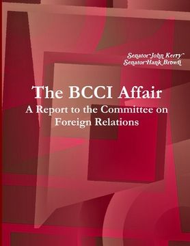 portada The BCCI Affair: A Report to the Committee on Foreign Relations (en Inglés)