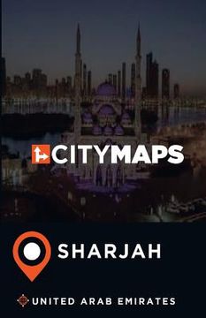 portada City Maps Sharjah United Arab Emirates (en Inglés)
