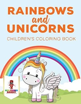 portada Rainbows and Unicorns: Children's Coloring Book (en Inglés)