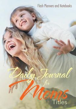 portada Daily Journal for Moms Titles (en Inglés)