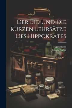 portada Der Eid Und Die Kurzen Lehrsätze Des Hippokrates (en Inglés)