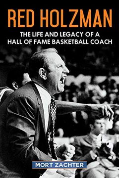 portada Red Holzman: The Life and Legacy of a Hall of Fame Basketball Coach 