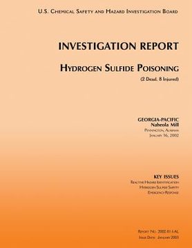 portada Investigation Report: Hydrogen Sulfide Poisoning: (2 Dead, 8 Injured) (en Inglés)