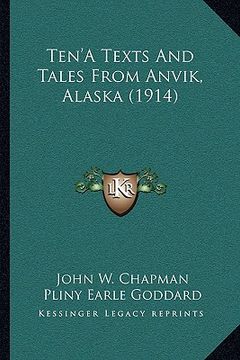 portada ten'a texts and tales from anvik, alaska (1914)