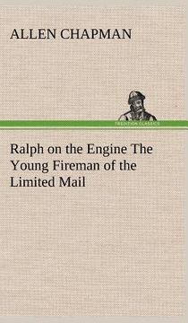 portada ralph on the engine the young fireman of the limited mail (en Inglés)