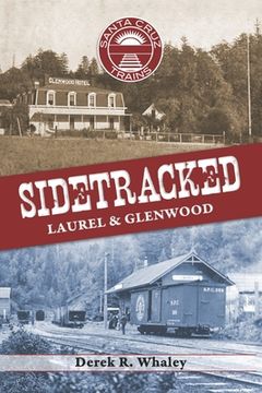 portada Sidetracked: Laurel & Glenwood (en Inglés)