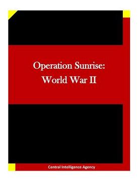 portada Operation Sunrise: World War II (in English)