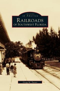 portada Railroads of Southwest Florida