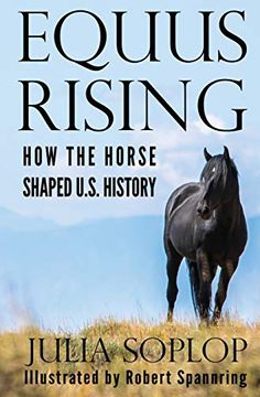 portada Equus Rising: How the Horse Shaped U. Sh History (en Inglés)