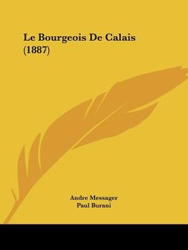 portada Le Bourgeois De Calais (1887) (en Francés)