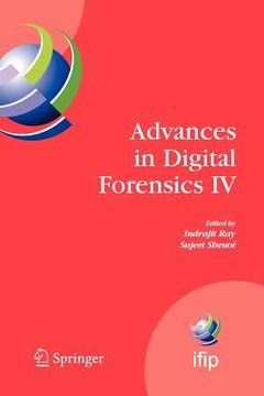 portada advances in digital forensics iv (in English)
