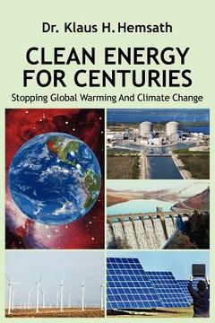 portada clean energy for centuries: stopping global warming and climate change (en Inglés)