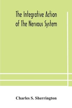 portada The integrative action of the nervous system (en Inglés)