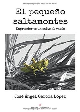 portada El Pequeño Saltamontes: Emprender Es Un Salto Al Vacío (spanish Edition)