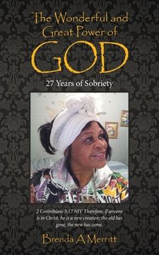 portada The Wonderful and Great Power of God: 27 Years of Sobriety (en Inglés)