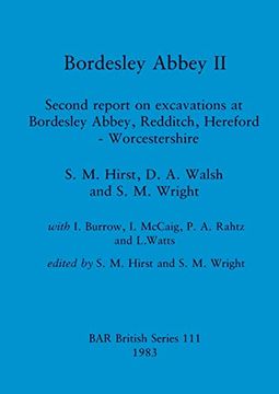 portada Bordesley Abbey ii: Second Report on Excavations at Bordesley Abbey, Redditch, Hereford - Worcestershire (111) (British Archaeological Reports British Series) (en Inglés)