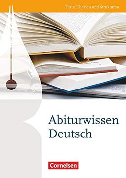 portada Texte, Themen und Strukturen - zu Allen Ausgaben: Abiturwissen Deutsch: Nachschlagewerk (en Alemán)