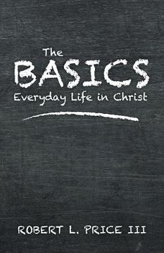 portada The BASICS: Everyday Life in Christ (en Inglés)